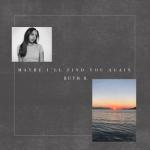 album image Rare Maybe I'll Find You Again - EP