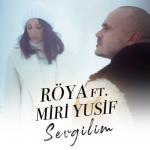 album image Röya ft. Miri Yusif - Sevgilim 2020 vk.com/aymusic_az Sevgilim (feat. Miri Yusif) - Single