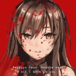 album image all I want is you (feat. hoshie star) 🅴 all I want is you (feat. hoshie star) - Single