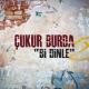Toygar Işıklı & Çukur Burda - Bi Dinle - ÇUKUR
