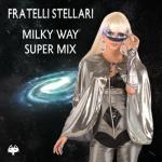album image Milky Way Super mix Milky Way Super Mix - EP