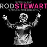 poster Rhythm of My Heart (with The Royal Philharmonic Orchestra) You're In My Heart: Rod Stewart (with The Royal Philharmonic Orchestra)